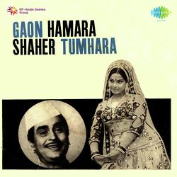 Gaon Hamara Shaher Tumhara
