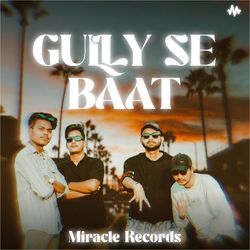 Gully Se Baat