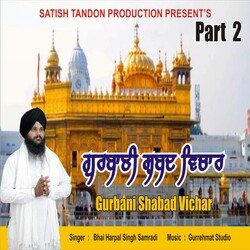 Gurbani Shabad Vichar, Pt. 2