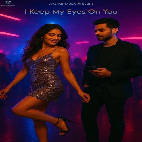 I Keep My Eyes On You