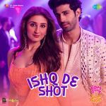 Ishq De Shot (From &quot;Kahan Shuru Kahan Khatam&quot;)