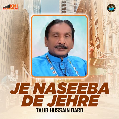 Je Naseeba De Jehre