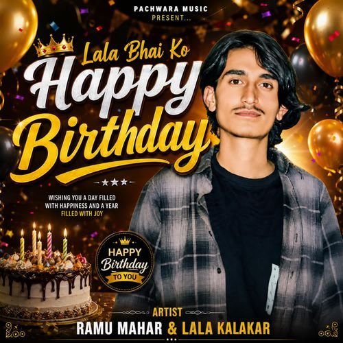 Lala Bhai Ko Happy Birthday