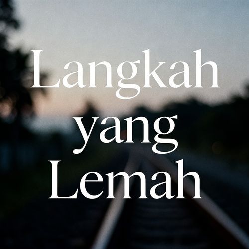 Langkah yang Lemah cover art