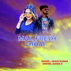 Mal Fresh Chhai-KF07ZSBFQkA