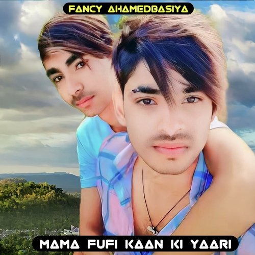 Mama Fufi Kaan Ki Yaari