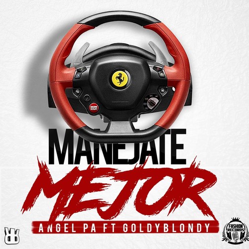 Manejate Mejor (feat. Goldy Blomdy)