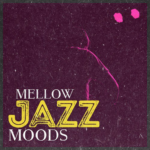 Mellow Jazz Moods_poster_image