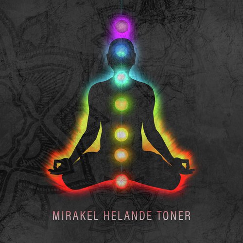 Mirakel helande toner (Hz isokrona toner, Läkning av DNA, Chakra Meditation (144 Hz, 256 Hz, 303 Hz, 432 Hz, 512Hz, 782 Hz, 864 Hz))