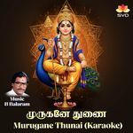Murugane Thunai (Karaoke)