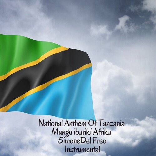 National Anthem Of Tanzania - Mungu ibariki Afrika (Instrumental)