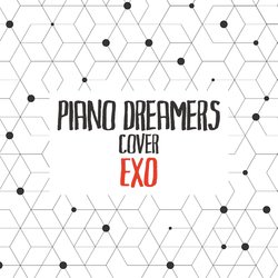 Piano Dreamers Cover EXO (Instrumental)