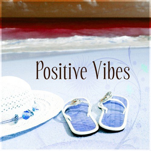 Positive Vibes – Sunset, Sun Salutation, Electronic Music, Chill Out Sounds, Afterhour Chill Out