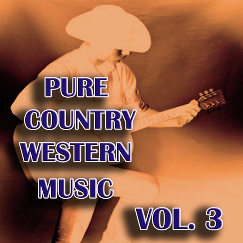 Pure Country Western Music, Vol. 3