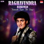 Raghavendra Rajkumar Kannada Super Hit Songs Vol-1