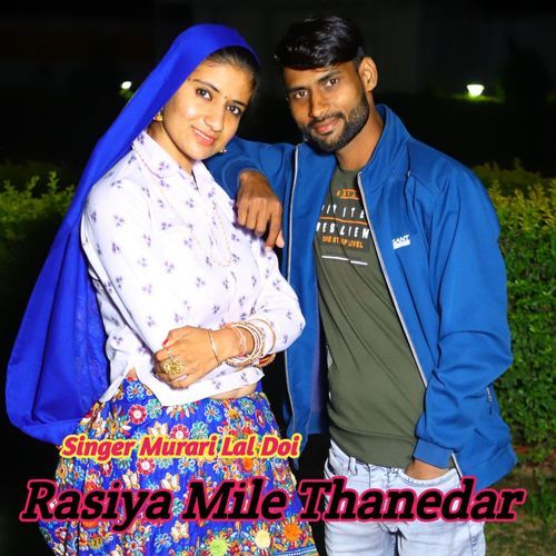 Rasiya Mile Thanedar