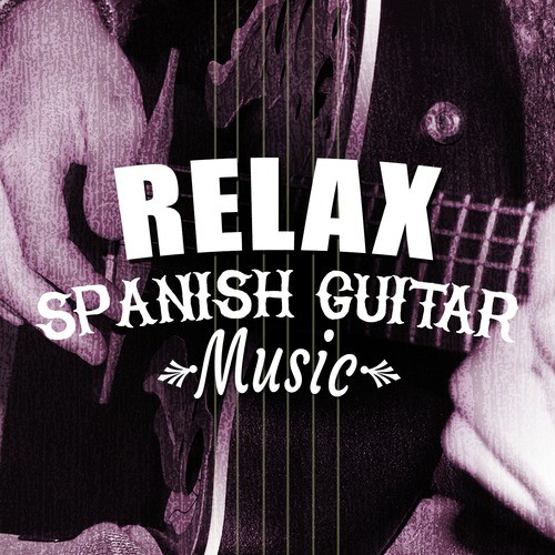 Relax: Spanish Guitar Music