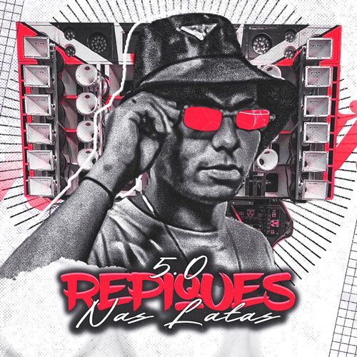 Repiques Nas Latas 5.0 (Remix)