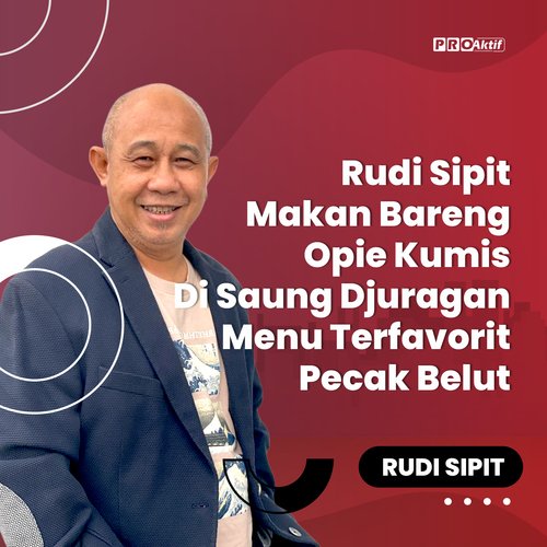 Rudi Sipit Makan Bareng Opie Kumis Di Saung Djuragan Menu Terfavorit Pecak Belut cover art