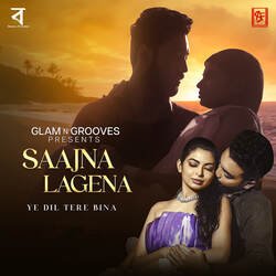 Saajna Lagena Ye Dil Tere Bina-GCwkaQcIZ38