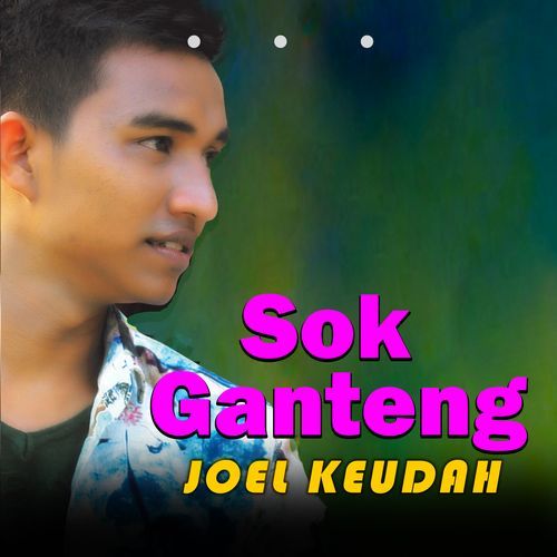 Sok Ganteng