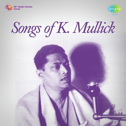 Songs Of K.Mullick