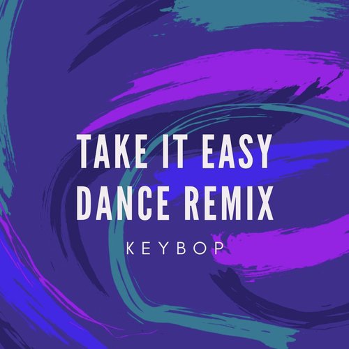 Take It Easy (Dance Remix)_poster_image