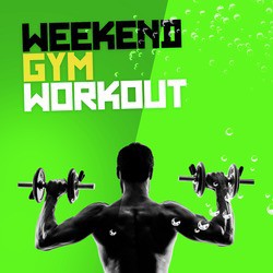 Weekend Gym Workout
