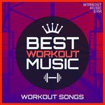 Workout Songs (Dance Music Workout)