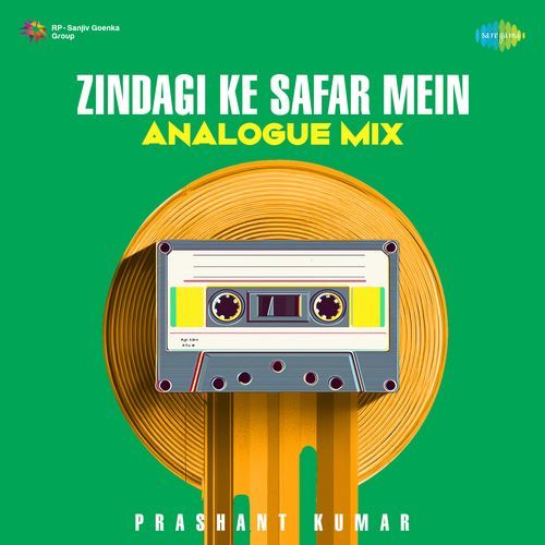 Zindagi Ke Safar Mein - Analogue Mix