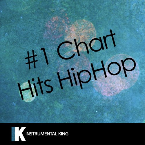 #1 Chart Hits Hiphop