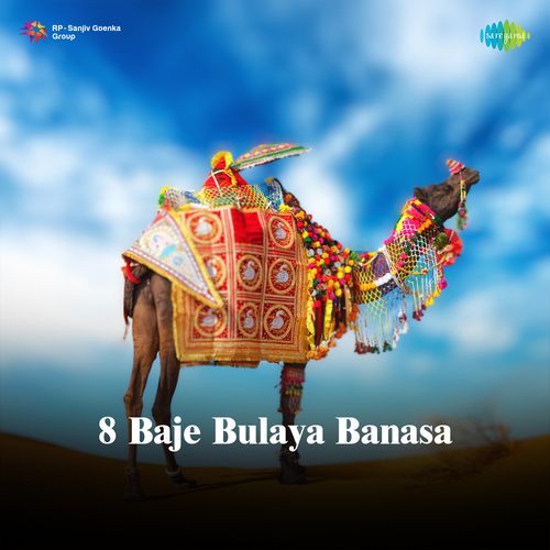 8 Baje Bulaya Banasa