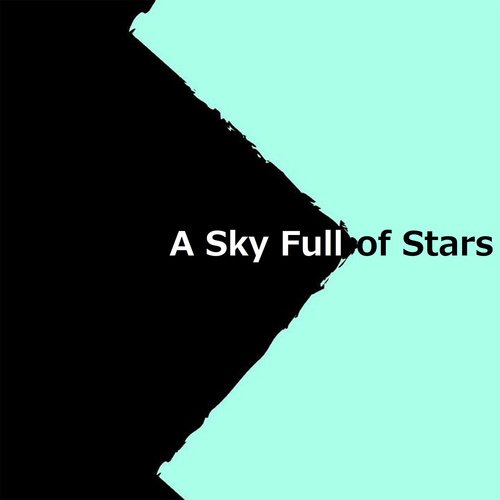 A Sky Full of Stars (Speed Up Remix)