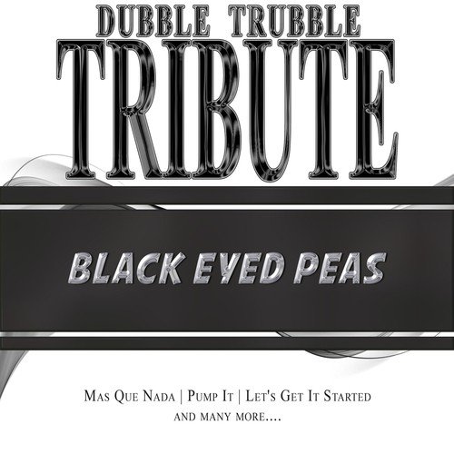 A Tribute To - The Black Eyed Peas