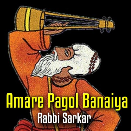Amare Pagol Banaiya