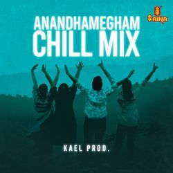 Anandhamegham - Chill Mix-GgYeAjhJfQI