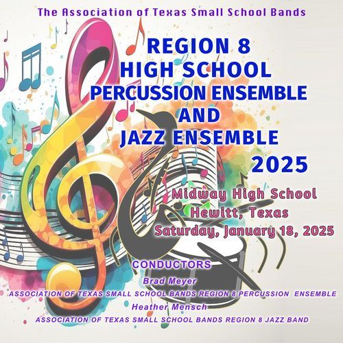Association of Texas Small School Bands Region 8 High School Percussion Ensemble and Jazz Ensemble 2025 (Live)