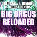 Big Orgus Reloaded