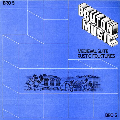 Bruton BRO5: Medieval Suite/Rustic Folktunes