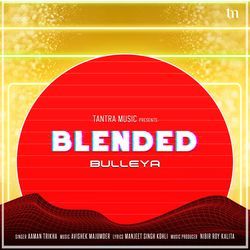 Bulleya (Blended)-MSMjXiQIcWk