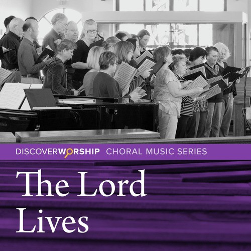 Choral Music Series: The Lord Lives