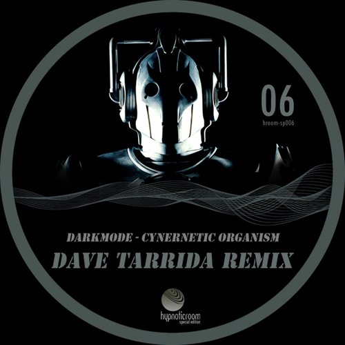 Cybernetic Organism (Dave Tarrida Remix)