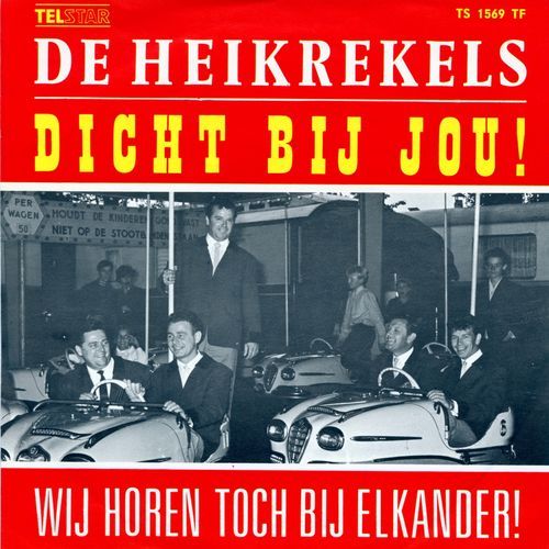 Dicht Bij Jou / Wij Horen Toch Bij Elkander