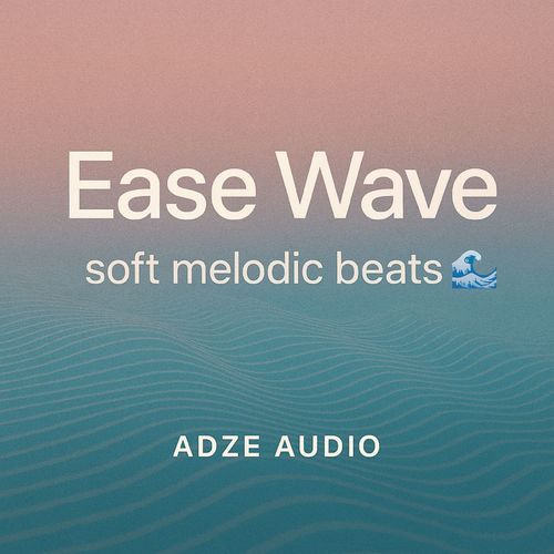 EASE WAVE
