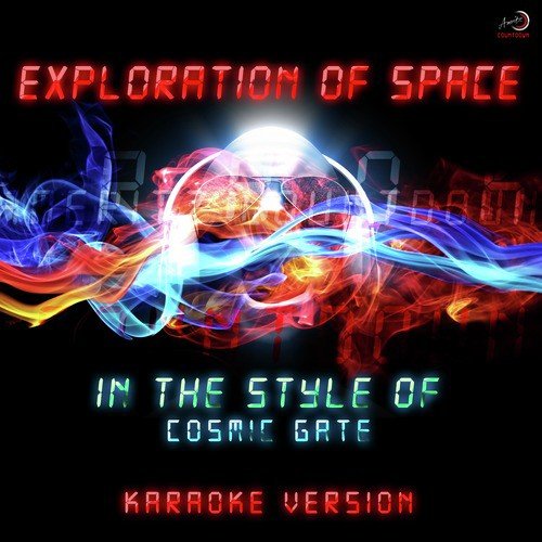 Exploration of Space (In the Style of Cosmic Gate) [Karaoke Version] - Single