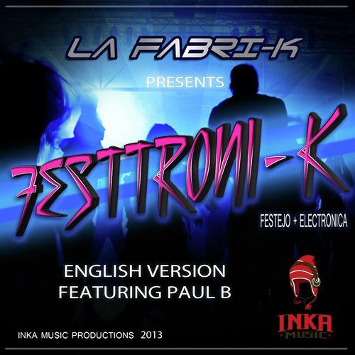 Festtroni-K (English Version) [feat. Paul B]_poster_image