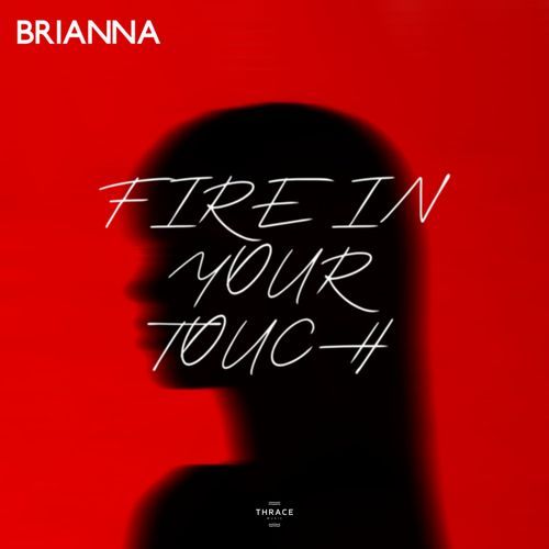 Fire in Your Touch