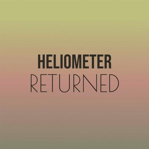 Heliometer Returned