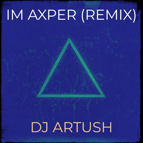 Im Axper (Remix)