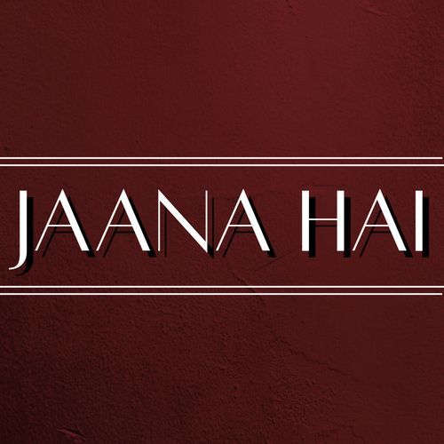 Jaana Hai